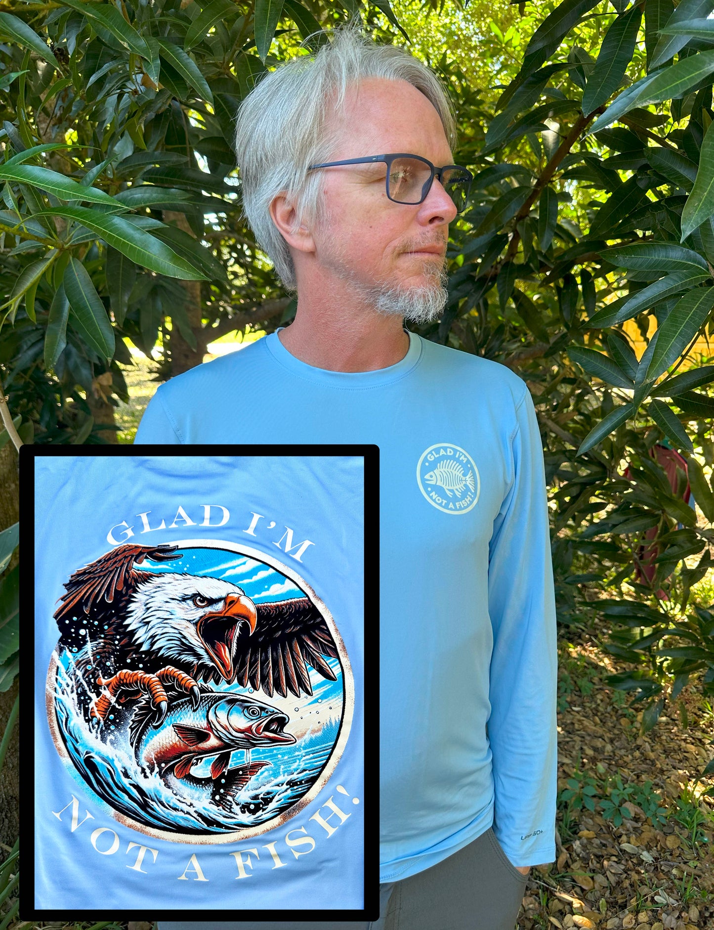 Eagle Long Sleeve UPF Glad I'm Not A Fish Shirt